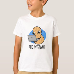 The Internut Funny Internet Peanut Pun  T-Shirt