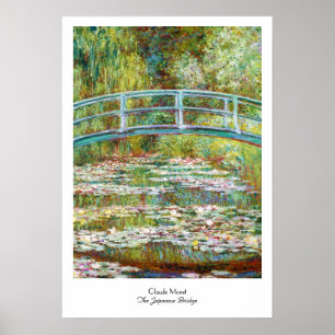 The Japanese Bridge 1899 Claude Monet Poster