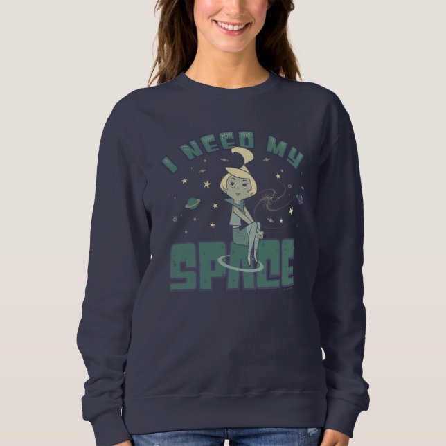 The Jetsons | I Need My Space Sweatshirt (Front)