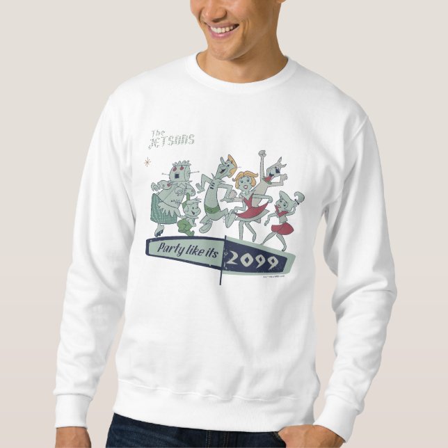 The Jetsons | Party Like It's 2099 Sweatshirt (Front)