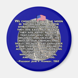 The JFK Quote That Sent Humans to the Moon Magnet