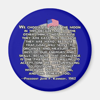 The JFK Quote That Sent Humans to the Moon Magnet