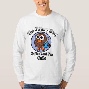 The Jittery Owl Coffee and Tea Cafe T-Shirt
