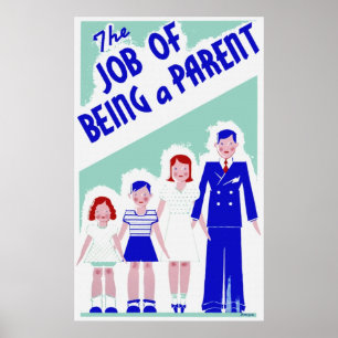 The Job of Being a Parent Poster