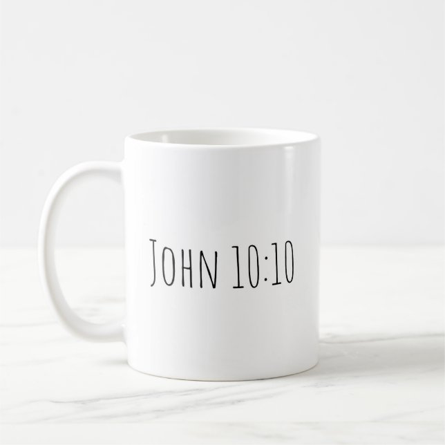 The John 10:10 Mug (Left)