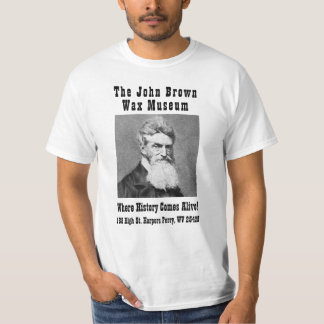 The John Brown Wax Museum T-Shirt