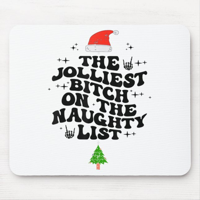 The Jolliest On The Naughty List Funny Christmas  Mouse Mat (Front)