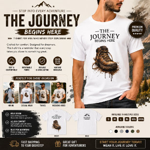 "The Journey Begins Here - Rugged Hiking Boot  T-Shirt