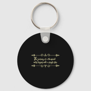 The Journey Begins With A Single Step Philosophy Q Key Ring