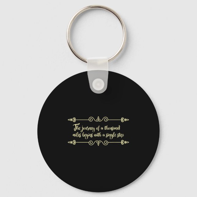 The Journey Begins With A Single Step Philosophy Q Key Ring (Front)