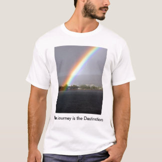 The Journey is the Destination T-Shirt