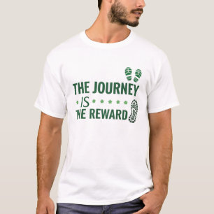 The journey is the reward T-Shirt