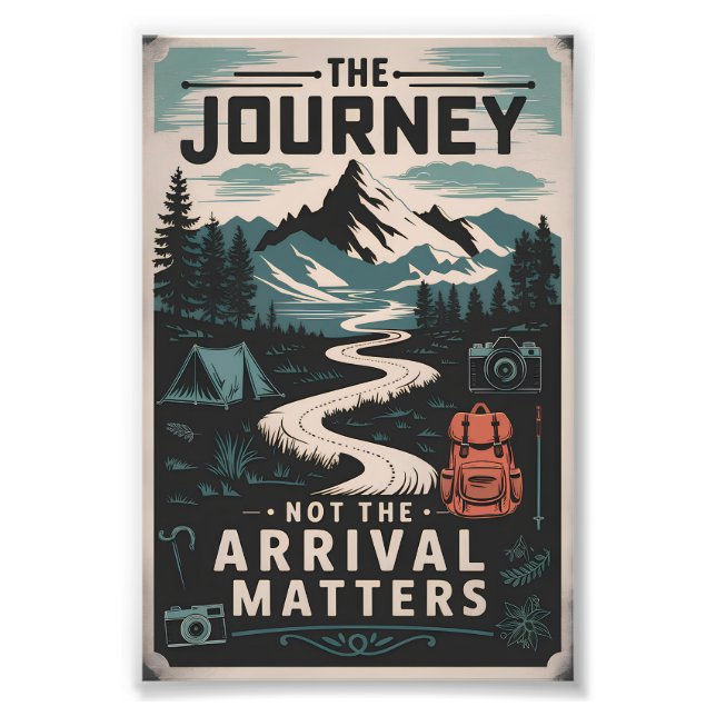 The journey not the arrival matters photo print (Front)