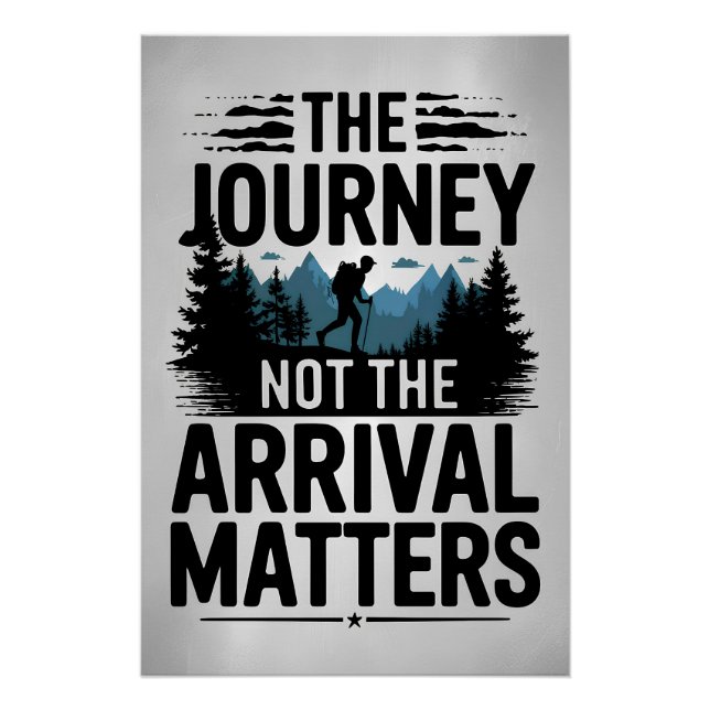 The journey not the arrival matters poster (Front)