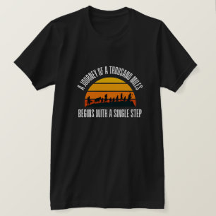 The Journey of a Thousand Miles Begins with a Sing T-Shirt