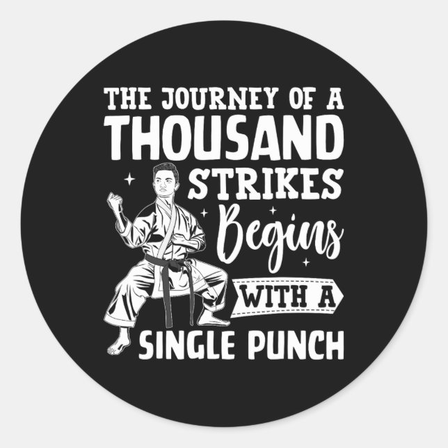 The Journey Of A Thousand Strikes Begins With A Si Classic Round Sticker (Front)