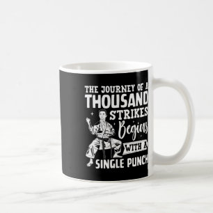 The Journey Of A Thousand Strikes Begins With A Si Coffee Mug