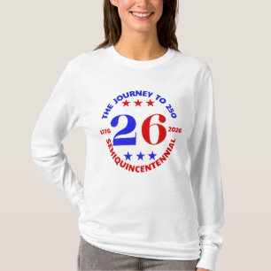 THE JOURNEY TO 250: SEMIQUINCENTENNIAL T-Shirt