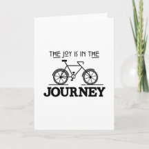 THE JOY IS IN THE JOURNEY
