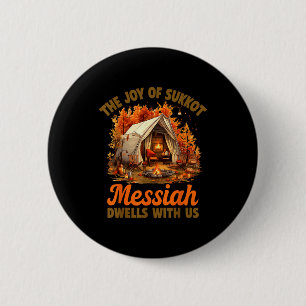 The Joy Of Sukkot Messiah Dwells With Us Jewish Ho 6 Cm Round Badge