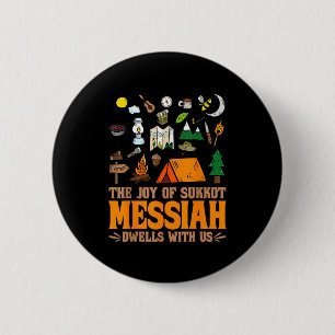 The Joy Of Sukkot Messiah Dwells With Us Jewish Ho 6 Cm Round Badge