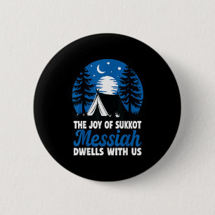The Joy Of Sukkot Messiah Dwells With Us Jewish Ho 6 Cm Round Badge