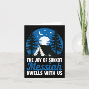 The Joy Of Sukkot Messiah Dwells With Us Jewish Ho Card