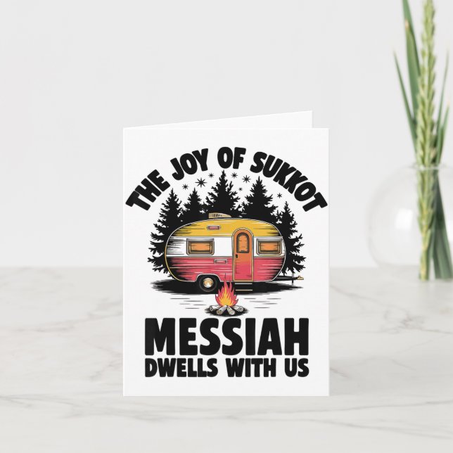 The Joy Of Sukkot Messiah Dwells With Us Jewish Ho Card (Front)