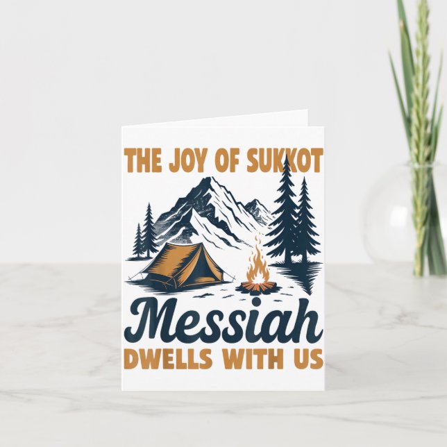 The Joy Of Sukkot Messiah Dwells With Us Jewish Ho Card (Front)