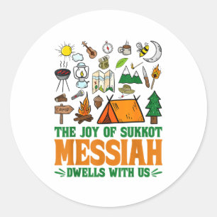 The Joy Of Sukkot Messiah Dwells With Us Jewish Ho Classic Round Sticker