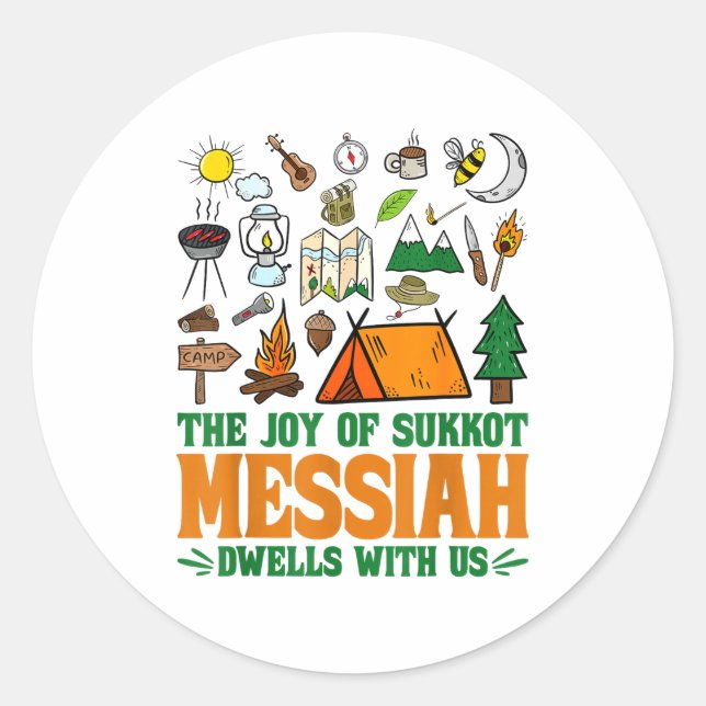 The Joy Of Sukkot Messiah Dwells With Us Jewish Ho Classic Round Sticker (Front)
