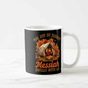 The Joy Of Sukkot Messiah Dwells With Us Jewish Ho Coffee Mug