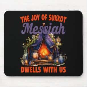 The Joy Of Sukkot Messiah Dwells With Us Jewish Ho Mouse Mat