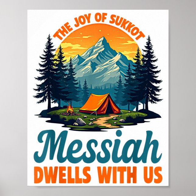 The Joy Of Sukkot Messiah Dwells With Us Jewish Ho Poster (Front)