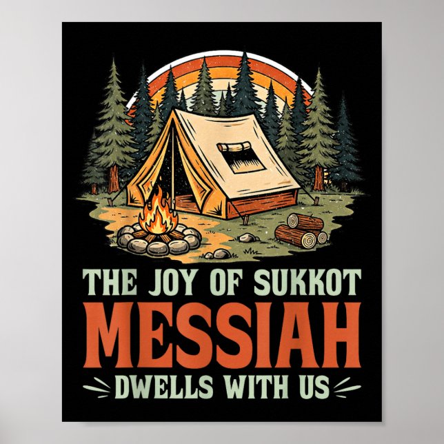 The Joy Of Sukkot Messiah Dwells With Us Jewish Ho Poster (Front)