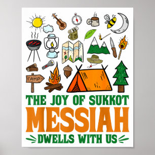 The Joy Of Sukkot Messiah Dwells With Us Jewish Ho Poster