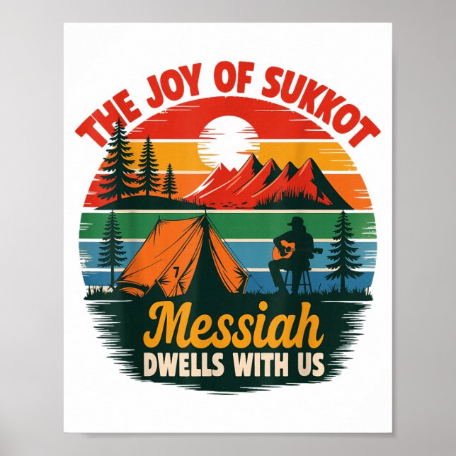 The Joy Of Sukkot Messiah Dwells With Us Jewish Ho Poster (Front)