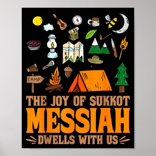 The Joy Of Sukkot Messiah Dwells With Us Jewish Ho Poster (Front)