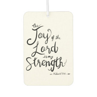 The joy of the Lord, Bible verse Car Air Freshener