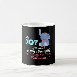 The Joy Of The Lord Elephant Gift Design Coffee Mug
