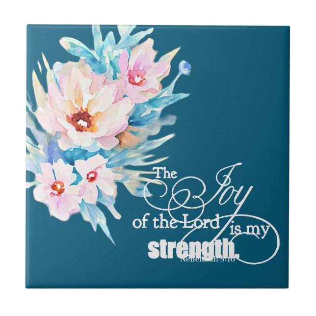 The Joy of the Lord floral Tile (Front)