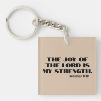 The joy of the Lord is my strength bible verse Key Ring