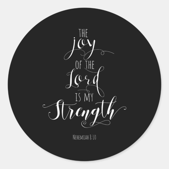 The Joy Of The Lord Is My Strength Christian  Classic Round Sticker (Front)