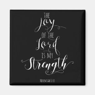 The Joy Of The Lord Is My Strength Christian  Magnet