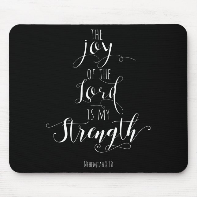 The Joy Of The Lord Is My Strength Christian  Mouse Mat (Front)