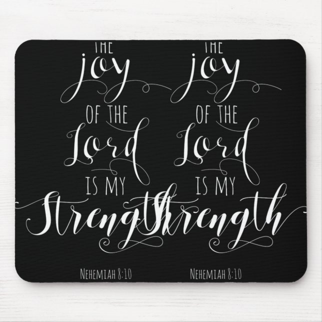 The Joy Of The Lord Is My Strength Christian T Shi Mouse Mat (Front)