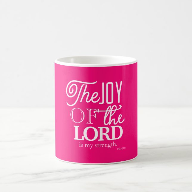 The Joy Of The Lord Is My Strength Coffee Mug (Center)