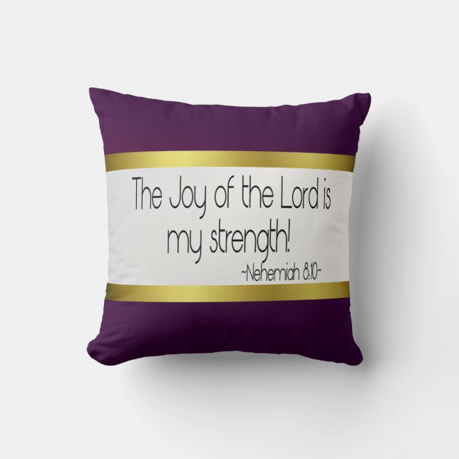 The Joy of the Lord is my strength pillow: Purple Cushion (Front)