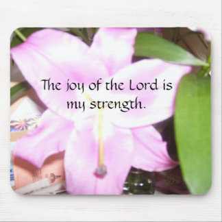 The joy of the Lord Mouse Mat