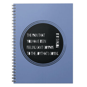 The Joy That's Coming Romans 8:18 Notebook